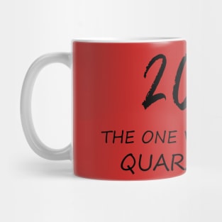 quarantined 2020 Mug